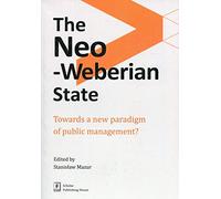 The Neo-Weberian State: Towards a new paradigm of public management?