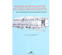 The Neolithic Architectural Structures and Cultural Landscape of Sumaki Höyük With Microarchaeological and Ethnoarchaeological Perspectives