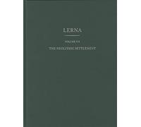 The Neolithic Settlement: VII (Lerna)