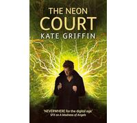 The Neon Court: A Matthew Swift Novel (Matthew Swift Novels)
