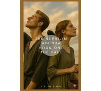 The Nephilim Agenda - Book One: The Fall: 1