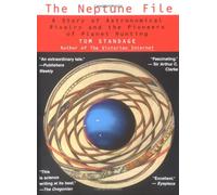 The Neptune File: A Story of Astronomical Rivalry and the Pioneers of Planet Hunting