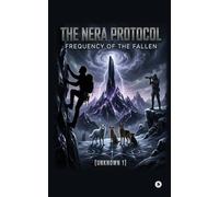 The Nera Protocol: Frequency of the Fallen