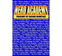 The Nerd Academy Treasury of Arcane Minutiae! (Nerd Academy Trivia Treasury)
