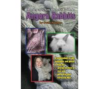 The Nervous New Owners Guide to Angora Rabbits