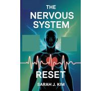 The Nervous System Reset: A Step-by-Step Guide to Using Heart Rate Variability to Calm Anxiety, Restore Balance, and Heal from Within