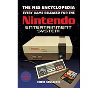 The NES Encyclopedia : Every Game Released for the Nintendo Entertainment System