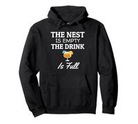 The Nest Is Empty The Drink Is Full Empty Nester Pullover Hoodie