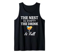 The Nest is Empty The Drink is Full Empty Nester Tank Top