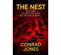 The Nest; New York: The rats are back, and they're hungry...: 1 (The Nest Series)