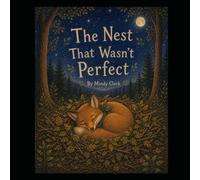 The Nest That Wasn’t Perfect