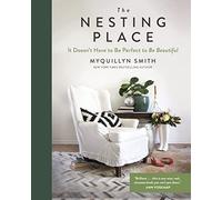 The Nesting Place: It Doesn't Have to Be Perfect to Be Beautiful