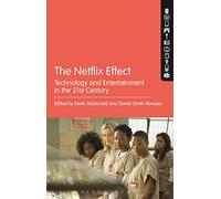 The Netflix Effect: Technology and Entertainment in the 21st Century