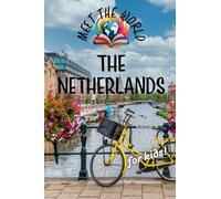 The Netherlands (Meet the World: Countries)