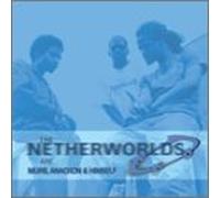 The Netherworlds ( Murs, Anacron, & Himself ) - Pals