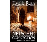 The Netscher Connection: A Genevieve Lenard Novel: Volume 11