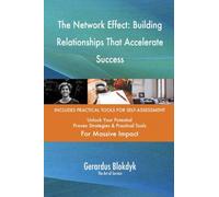 The Network Effect: Building Relationships That Accelerate Success