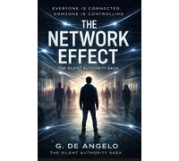 The Network Effect: The Silent Authority Saga: 2