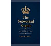 The Networked Empire in a Multipolar World: 5 (National Defence)