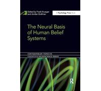 The Neural Basis of Human Belief Systems (Contemporary Topics in Cognitive Neuroscience)