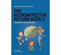 The Neuroaffective Picture Book 2: Socialization and Personality