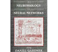 The Neurobiology of Neural Networks (Computational Neuroscience)