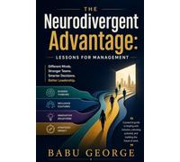 THE Neurodivergent Advantage: Lessons for Management