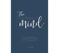 The Neurodivergent mind: Journal to clarity. A 12 month journal to reflect on the day.