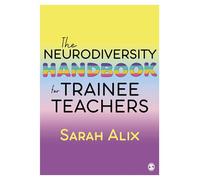The Neurodiversity Handbook for Trainee Teachers