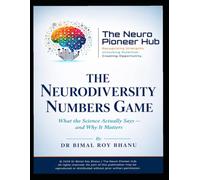 THE NEURODIVERSITY NUMBERS GAME: What the Science Actually Says - and Why It Matters