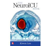 The NeuroICU Book, Second Edition (NEUROLOGY)
