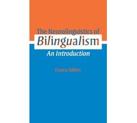 The Neurolinguistics of Bilingualism – An Introduction – Routledge