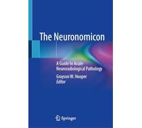 The Neuronomicon: A Guide to Acute Neuroradiological Pathology