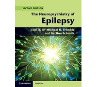 The Neuropsychiatry of Epilepsy (Cambridge Medicine (Hardcover))