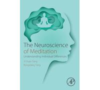 The Neuroscience of Meditation: Understanding Individual Differences