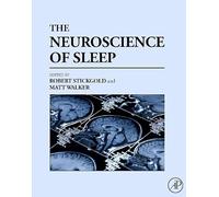 The Neuroscience of Sleep