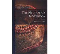 The Neurotic's Notebook