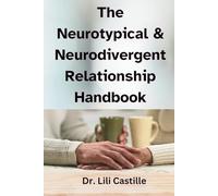 The Neurotypical & Neurodivergent Relationship Handbook (You, Me & AuDHD)
