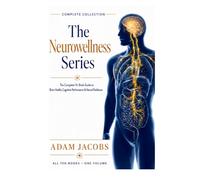 The Neurowellness Series: The Complete 10-Book Guide to Brain Health, Cognitive Performance & Neural Resilience