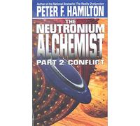 The Neutronium Alchemist: Conflict