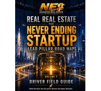 The Never Ending Startup: Driver Roadmaps (Real Real Estate - The Never Ending Startup)