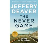The Never Game: A riveting thriller from the Sunday Times bestselling author of The Goodbye Man: Book 1 (Colter Shaw Thriller)