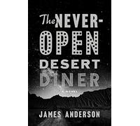 The Never-Open Desert Diner