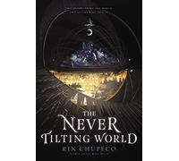 The Never Tilting World: 1