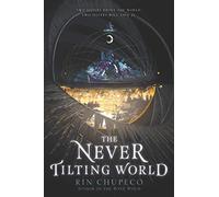 The Never Tilting World – An Epic YA Fantasy of Twin Goddesses, Sisterhood and Elemental Magic