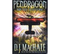 The Never War, 3: Journal of an Adventure Through Time and Space (Pendragon)