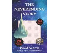 The Neverending Story Word Search Puzzle Book: Word Searches with easy to read print inspired by one of the most nostalgic movies of the 80s | 6x9 ... ... for vacations, Holidays and Spare Times
