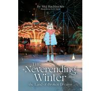 The Neverending Winter, the Land of Broken Dreams (Light Novel)