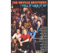 The Neville Brothers: Tell It Like It Is [DVD]