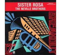 The Neville Brothers - THE NEVILLE BROTHERS / SISTER ROSA